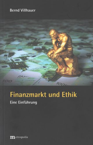 Das Bild zeigt die Vorderseite eines Buches mit der Aufschrift „Bernd Villhauser, Finanzmarkt und Ethik, Eine Einführung.“